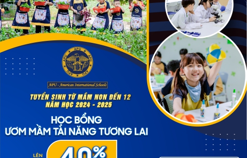 Học Bổng Dành Cho Mầm Non Và Lớp 1 Lên Đến 40% - Thụ Hưởng Môi Trường Giáo Dục Khác Biệt Tại Hệ Thống Trường Quốc Tế Hoa Kỳ APU